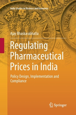 Regulating Pharmaceutical Prices in India: Poli... 3030066525 Book Cover