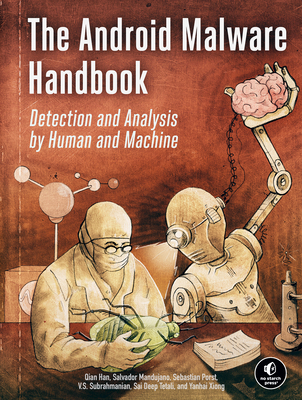 The Android Malware Handbook: Detection and Ana... 171850330X Book Cover