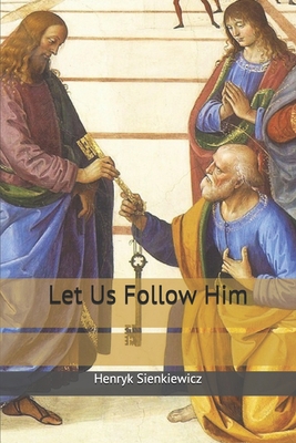 Let Us Follow Him 1698242727 Book Cover