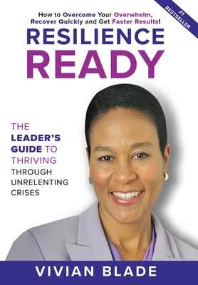 Resilience Ready: The Leader's Guide to Thrivin... 1953655017 Book Cover