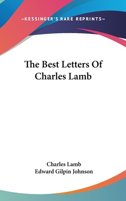 The Best Letters Of Charles Lamb 0548156328 Book Cover