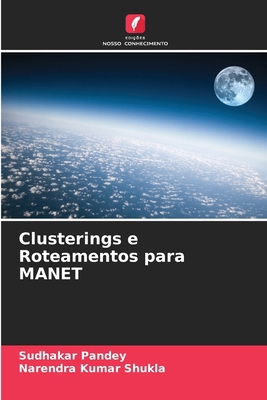 Clusterings e Roteamentos para MANET [Portuguese] 6207630661 Book Cover