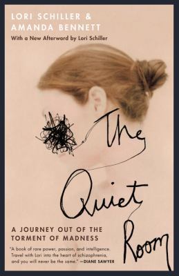 The Quiet Room: A Journey Out of the Torment of... 1570420386 Book Cover