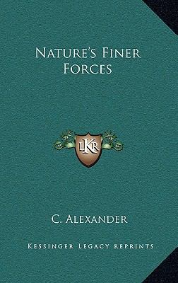 Nature's Finer Forces 1168645166 Book Cover