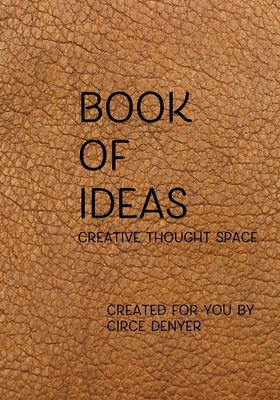 Book of Ideas: Creative thought space 170319957X Book Cover