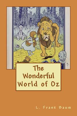 The Wonderful World of Oz 1481822861 Book Cover
