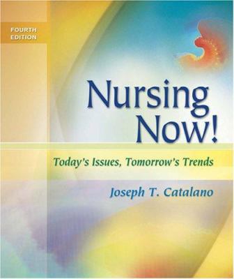 Nursing Now!: Today's Issues, Tomorrow's Trends 0803614470 Book Cover