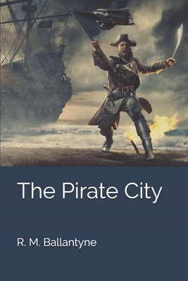 The Pirate City 1701966204 Book Cover