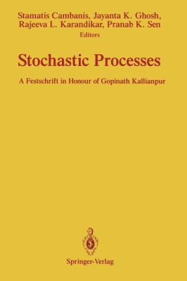 Stochastic Processes: A Festschrift in Honour o... 1461579112 Book Cover