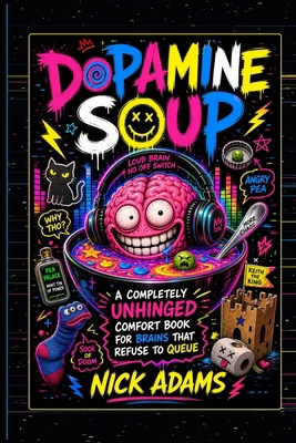 Dopamine Soup B0H1L37ZL3 Book Cover