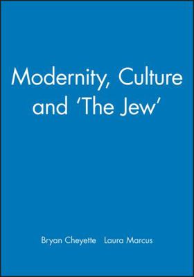 Modernity, Culture and 'The Jew' 074562040X Book Cover