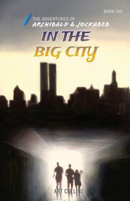 In the Big City (Adventures of Archibald and Jo... 1943346151 Book Cover