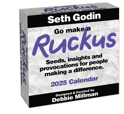 Go Make a Ruckus 2025 Day-To-Day Calendar: Seed... 1524892831 Book Cover