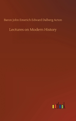 Lectures on Modern History 3734069556 Book Cover