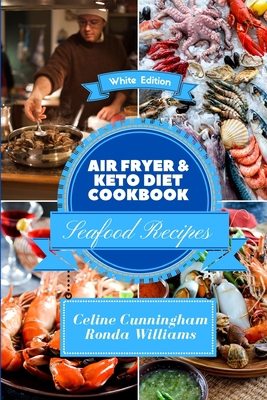 Air Fryer and Keto Diet Cookbook - Seafood Reci... 1801885494 Book Cover
