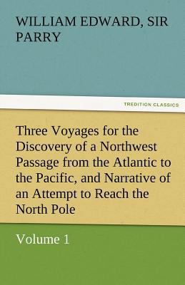 Three Voyages for the Discovery of a Northwest ... 3842473559 Book Cover