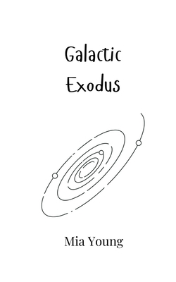 Galactic Exodus 9916949794 Book Cover