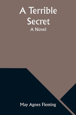 A Terrible Secret 9357976558 Book Cover