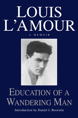 Education of a Wandering Man: A Memoir 0553057030 Book Cover