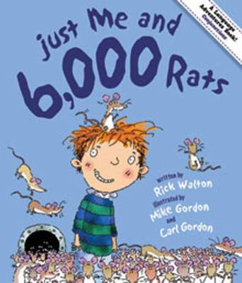 Just Me & 6,000 Rats: A Tale of Conjunctions 1423620763 Book Cover