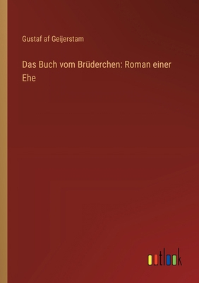 Das Buch vom Brüderchen: Roman einer Ehe [German] 3368906186 Book Cover