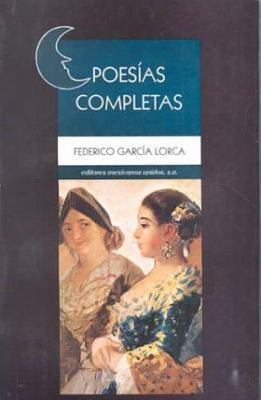 Poesias Completas de Federico Garcia Lorca (no) [Spanish] 9681504720 Book Cover