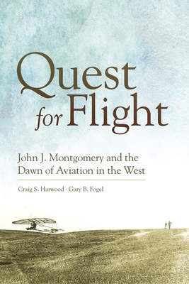 Quest for Flight: John J. Montgomery and the Da... 0806142642 Book Cover