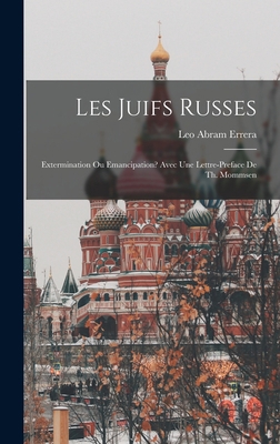 Les Juifs russes; extermination ou emancipation... [French] 1017469644 Book Cover