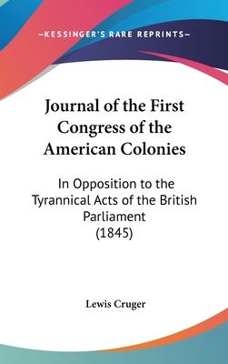 Journal of the First Congress of the American C... 1162024089 Book Cover