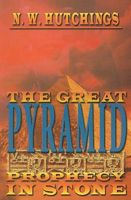 The Great Pyramid: Prophecy in Stone 1933641126 Book Cover