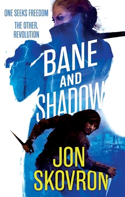 Bane and Shadow: Book Two of Empire of Storms 0356507157 Book Cover