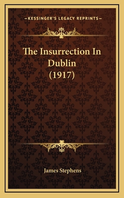 The Insurrection in Dublin (1917) 1164977555 Book Cover
