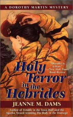 Holy Terror in the Hebrides: A Dorothy Martin M... 0061013463 Book Cover