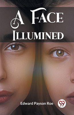 A Face Illumined 9361427105 Book Cover