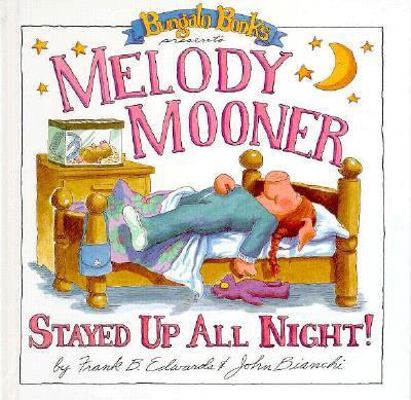 Melody Mooner Stayed Up All Night! 0921285035 Book Cover