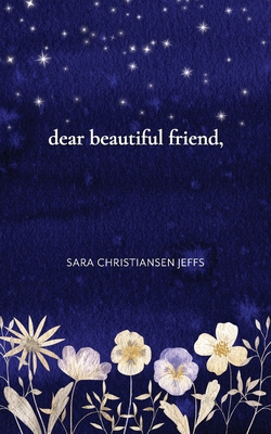 dear beautiful friend, B0C9SFCKDB Book Cover