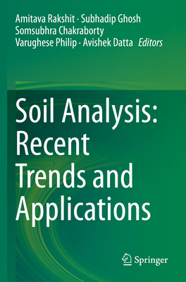 Soil Analysis: Recent Trends and Applications 9811520410 Book Cover