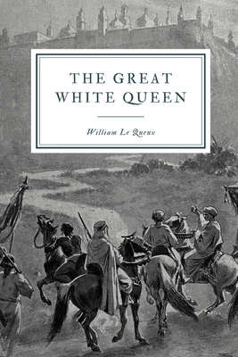 The Great White Queen B08SGDZDYV Book Cover