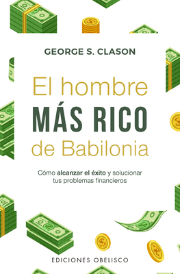 Hombre Más Rico de Babilonia, El (Bolsillo) -V4* [Spanish] 8411723445 Book Cover