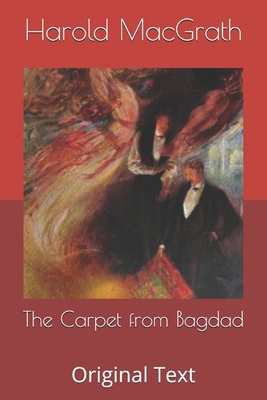 The Carpet from Bagdad: Original Text B0863VPSGS Book Cover