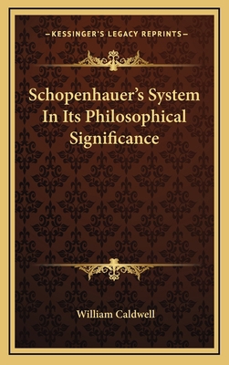Schopenhauer's System In Its Philosophical Sign... 116347682X Book Cover