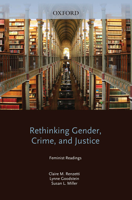 Rethinking Gender, Crime, and Justice: Feminist... 0195330307 Book Cover