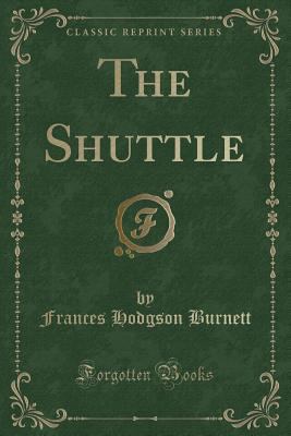 The Shuttle (Classic Reprint) 1451002963 Book Cover