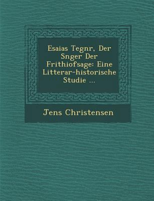 Esaias Tegn R, Der S Nger Der Frithiofsage: Ein... [German] 1249986109 Book Cover