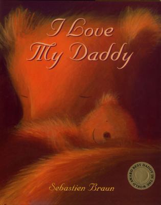 I Love My Daddy 0954737326 Book Cover