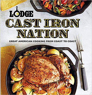 Lodge Cast Iron Nation: Great American Cooking ... 0848742265 Book Cover