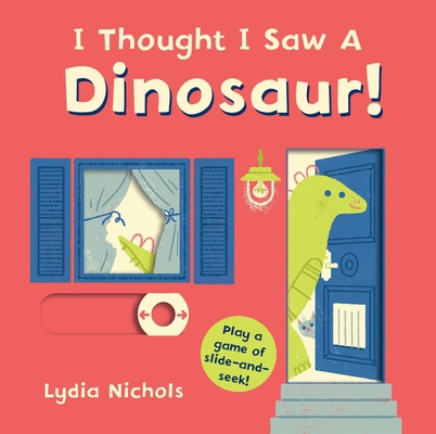 I Thought I Saw a Dinosaur! 0763699454 Book Cover