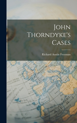 John Thorndyke's Cases 1015713521 Book Cover
