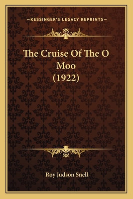 The Cruise Of The O Moo (1922) 1167046382 Book Cover