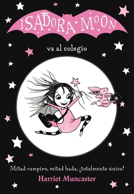 Isadora Moon Va Al Colegio / Isadora Moon Goes ... [Spanish] 8420485187 Book Cover